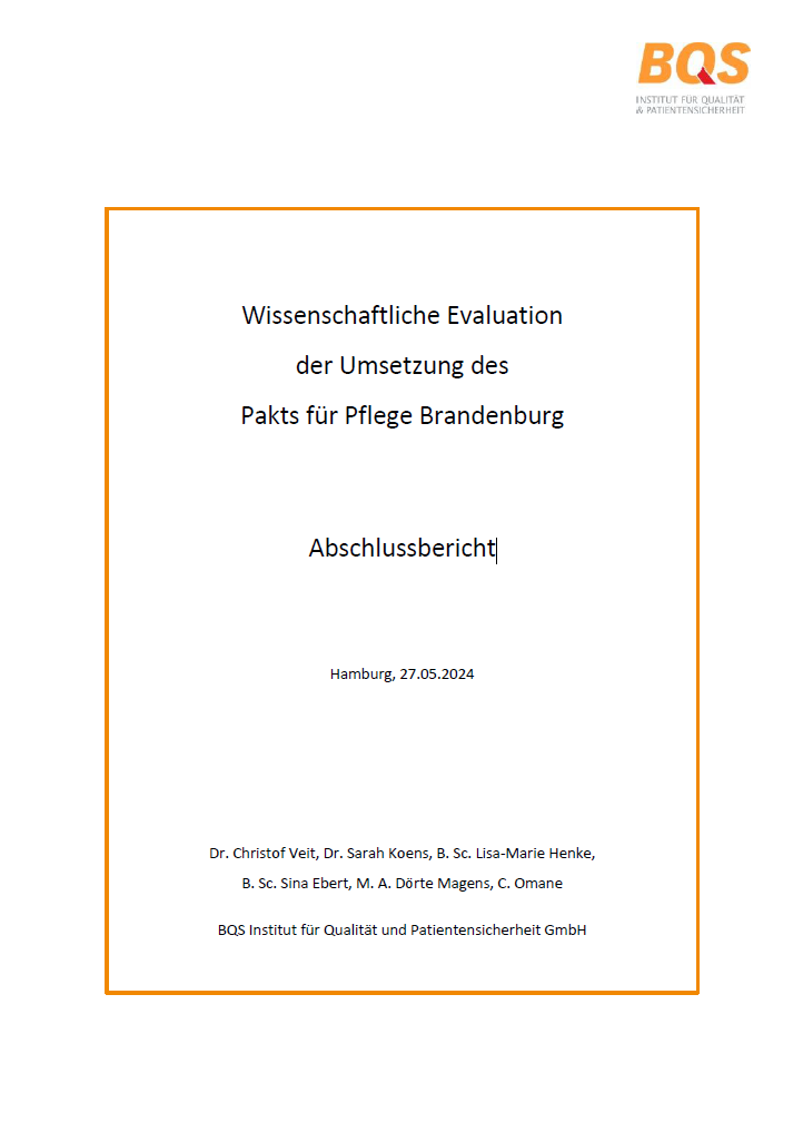 Wissenschaftliche Evaluation der Umsetzung des Pakts für Pflege Brandenburg Abschlussbericht