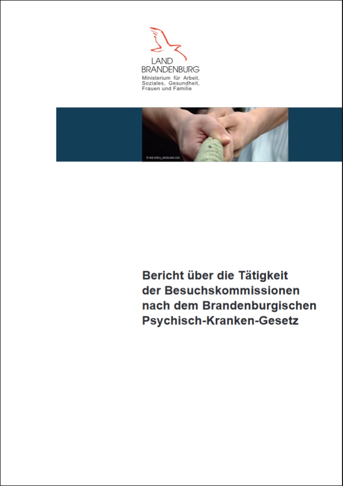 Bild vergrößern (Bild: Titel Bericht über die Tätigkeit der Besuchskommissionen nach dem Brandenburgischen Psychisch-Kranken-Gesetz)