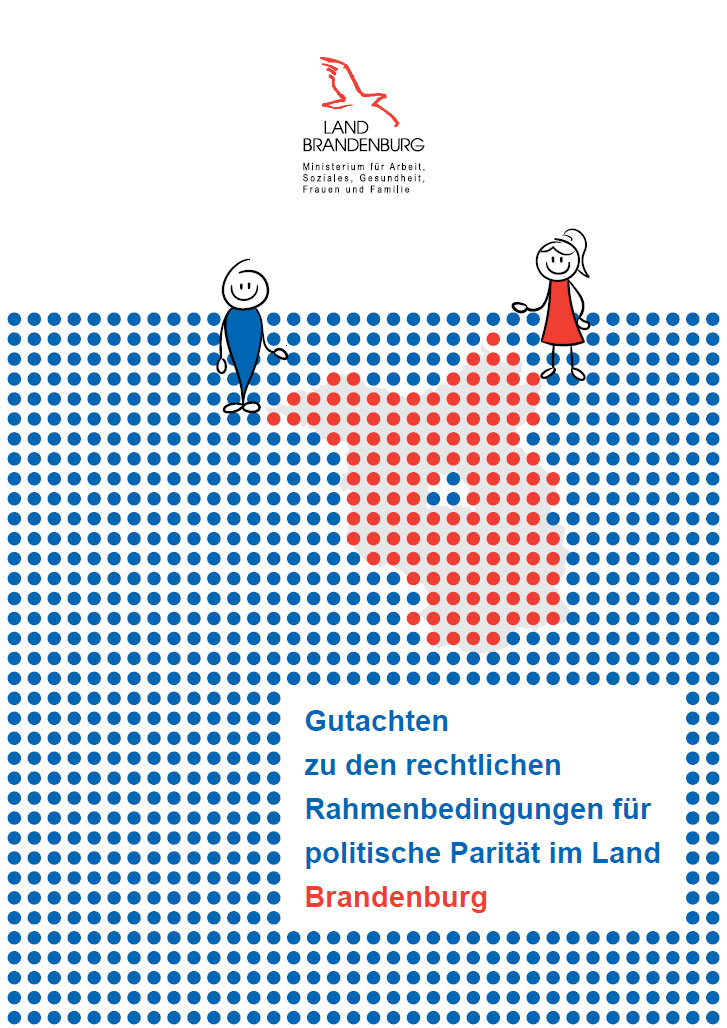 Titel der Broschüre: Gutachten zu den rechtlichen Rahmenbedingungen für politische Parität im Land Brandenburg